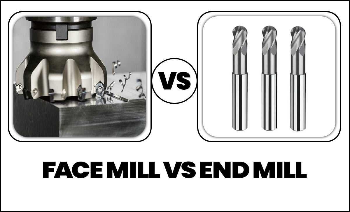 Face Mill Vs End Mill