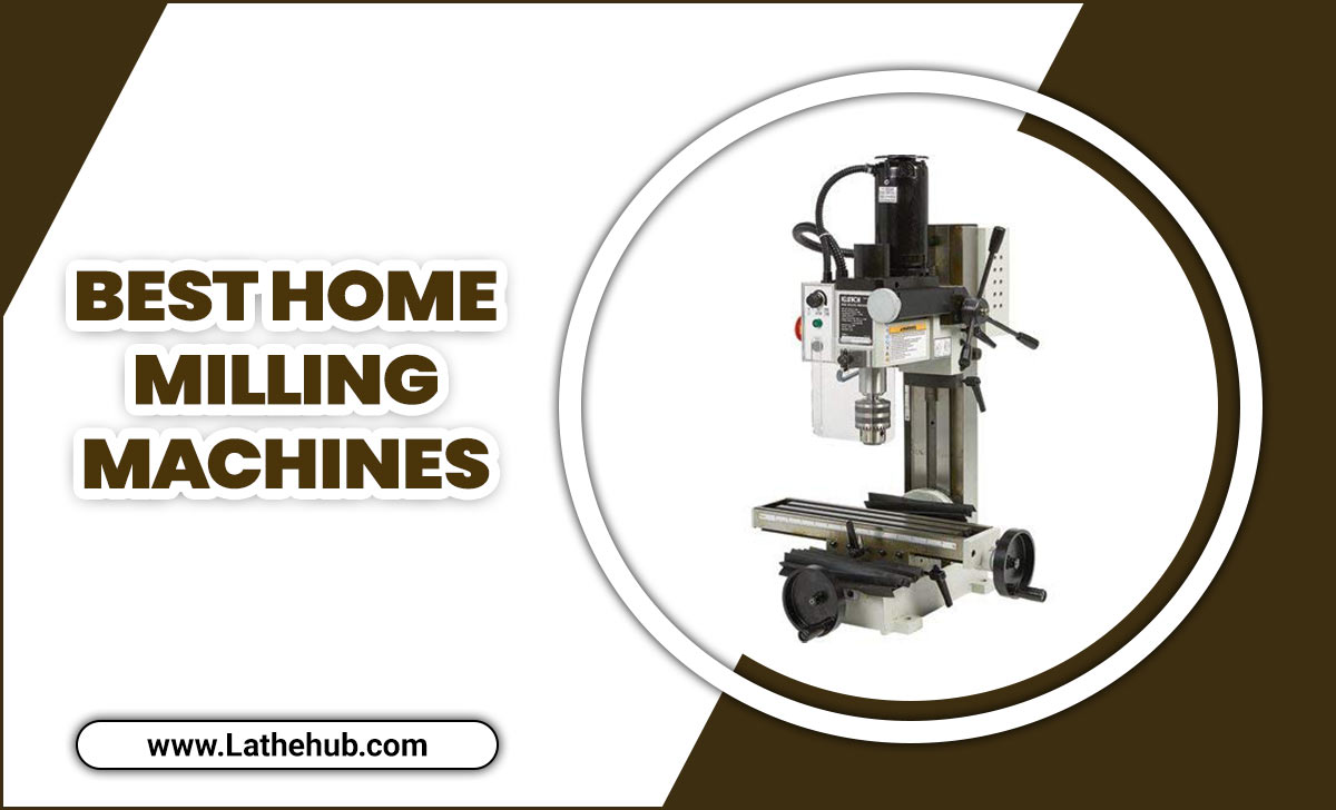 Home Milling Machines