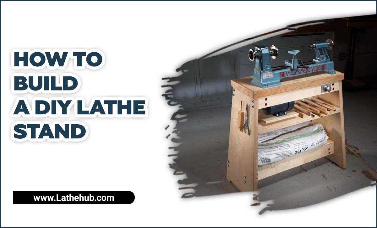 How To Build A DIY Lathe Stand