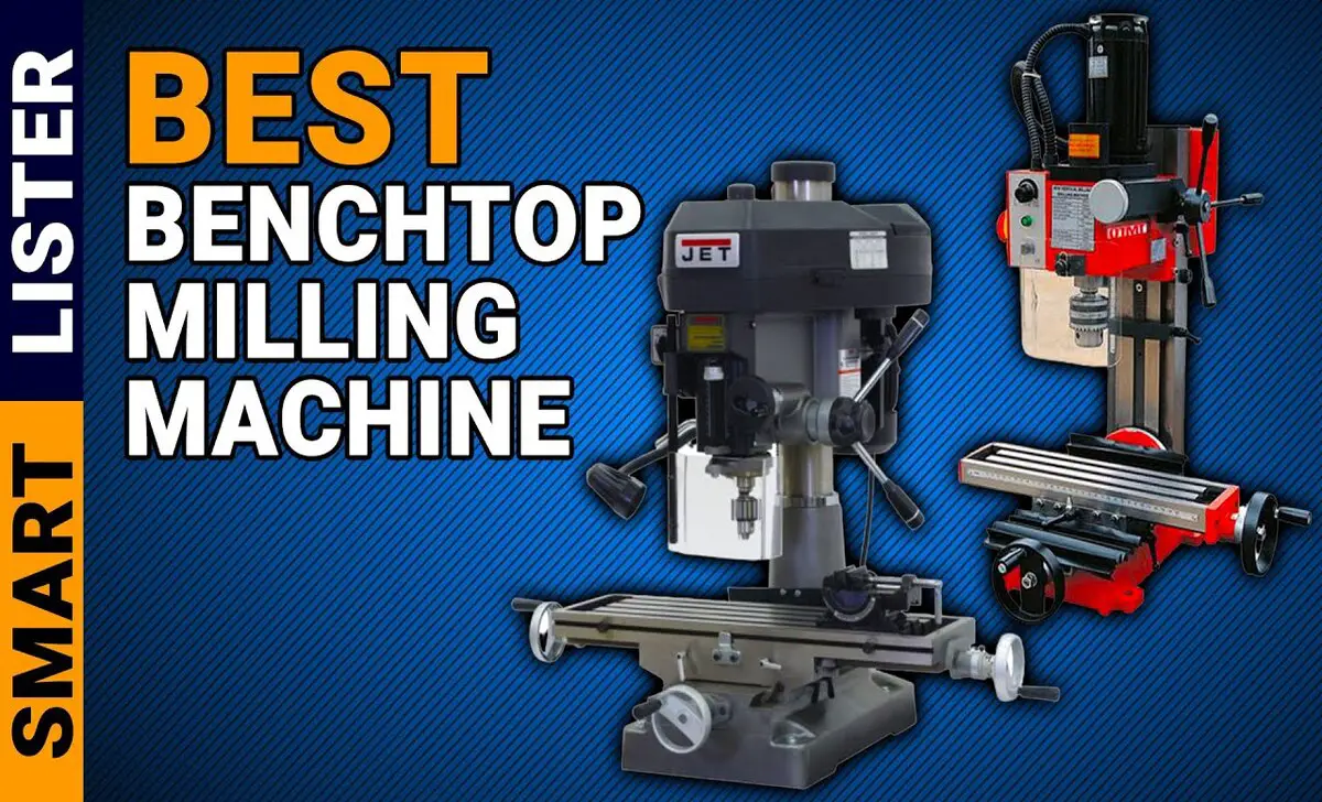 Maintenance And Care Of Benchtop Milling Machines