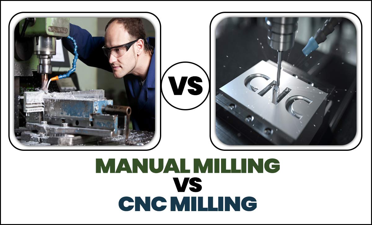 Manual Milling Vs CNC Milling