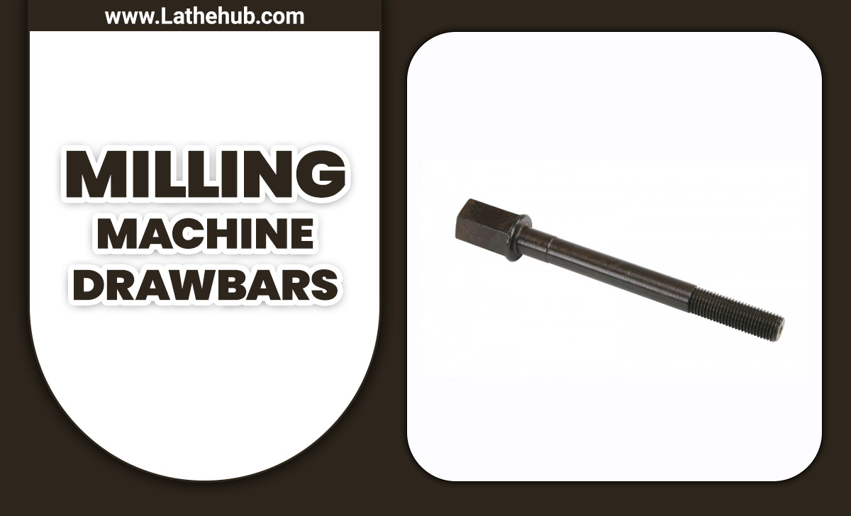 Milling Machine Drawbars