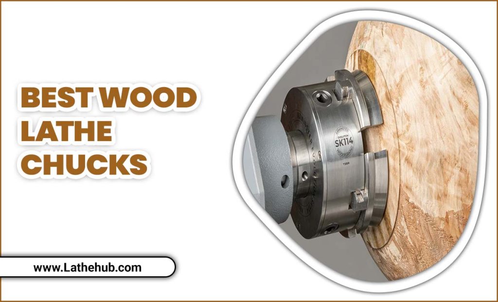 Wood Lathe Chucks